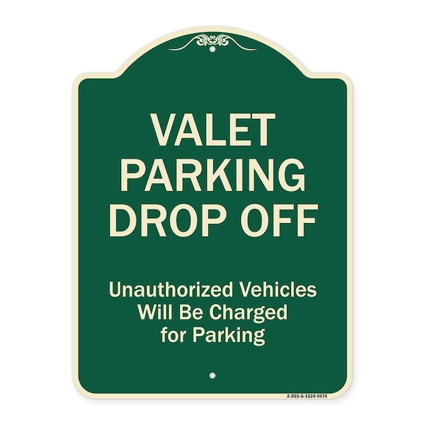 Designer Series-Valet Parking Drop Off Unauthorized Vehicles Will Charged F, 24" x 18", G-1824-9874